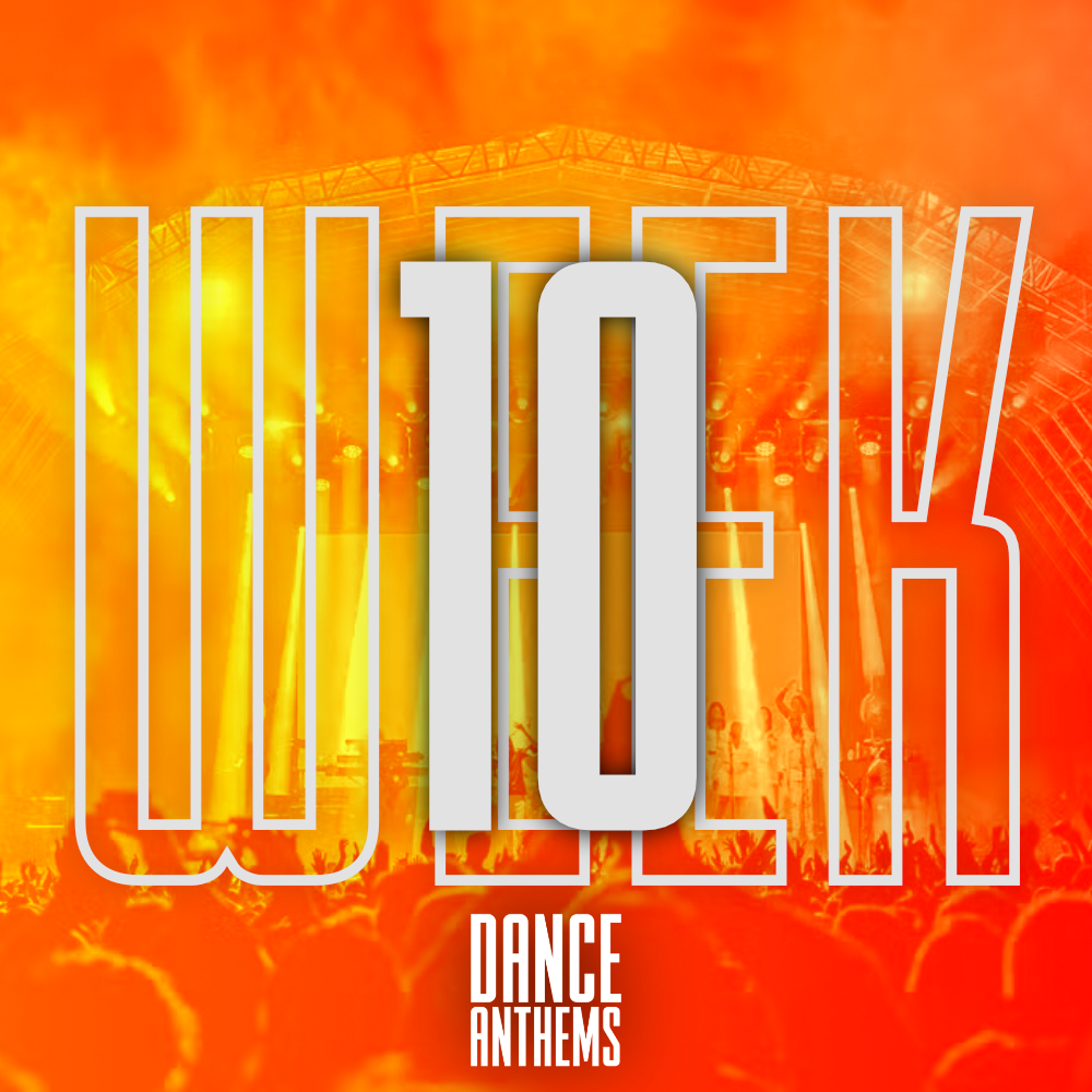 Dance Anthems w/ Richie – Week 10