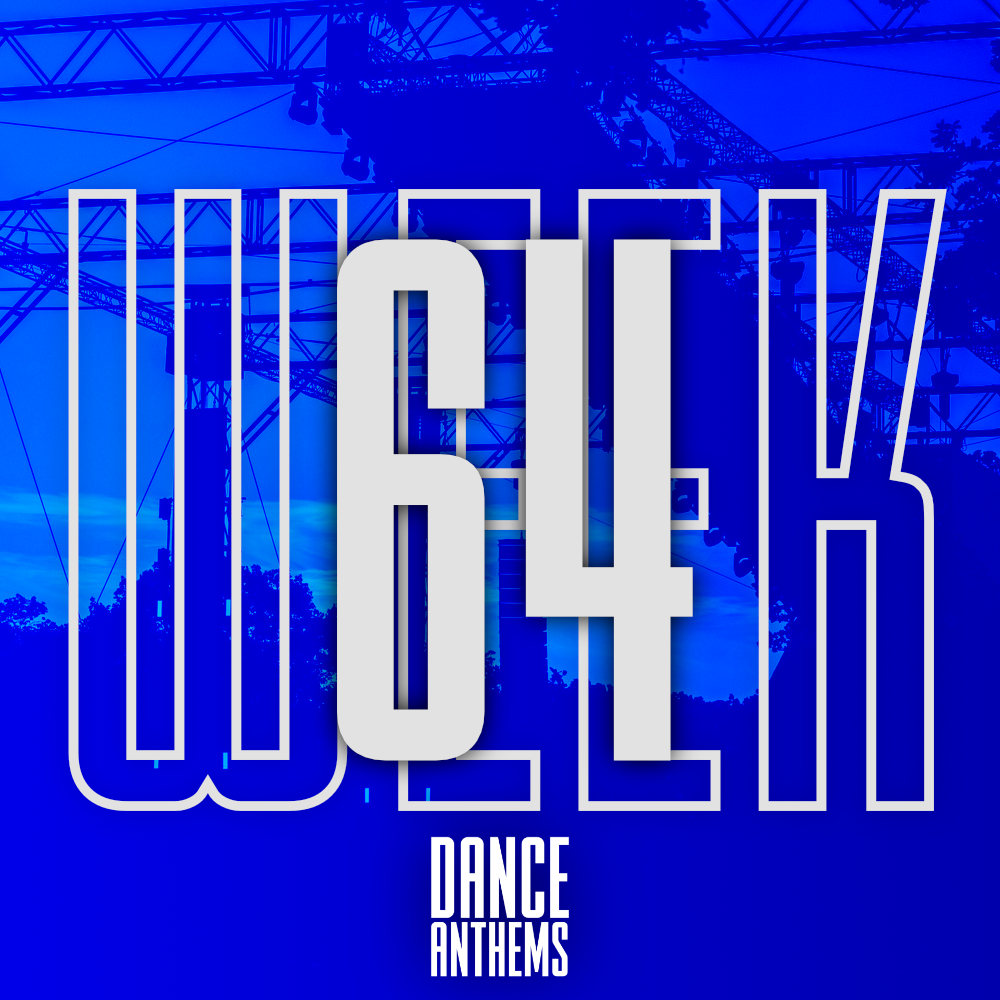 Dance Anthems w/ Richie – Week 64