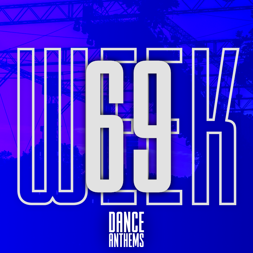 Dance Anthems w/ Richie – Week 69